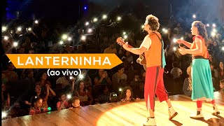 Tiquequê  Lanterninha ao vivo [upl. by Wurtz]