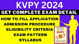 KVPY 2024 Notification Out Application Dates Eligibility Syllabus Pattern Admit Card [upl. by Bealle463]