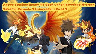 Anime Fandom React To Each Other Katekyo Hitman Reborn Sawada Tsunayoshi Part 3 [upl. by Nawuj776]