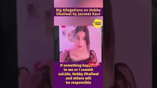 Jasneet Kaur comes out with Big Allegations on Hobby Dhaliwal [upl. by Pavel475]