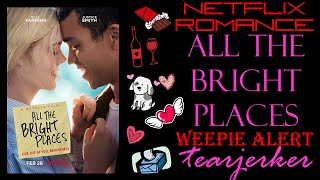 Netflix Review All The Bright Places a new tearjerker romance with Elle Fanning amp Justice Smith [upl. by Bow]