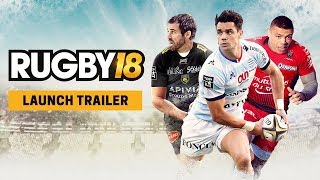 RUGBY 18  Launch Trailer [upl. by Margarita]