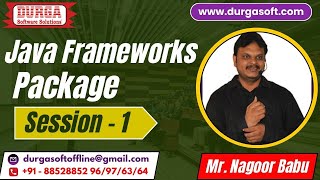 Java Frameworks Package tutorials  Session  1  by Mr Nagoor Babu On 15112024 6PM IST [upl. by Carrnan]