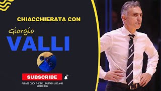 Chiacchierata con Giorgio Valli  ex Virtus Bologna e Olimpia Milano [upl. by Jaco]