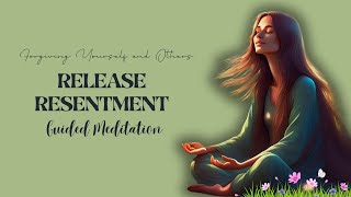 Forgiveness Meditation  How to Forgive and Release Resentment Let Go and Move Forward [upl. by Ennovyhs286]