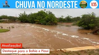 CHUVA NO NORDESTE Destaque para a Bahia e Piauí v35 [upl. by Anivek461]