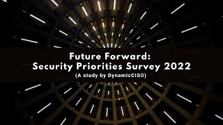 CISOs Top Security Priorities for 2022 [upl. by Geiss721]