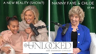 A New Reality Show with Nanny Faye amp Chloe Chrisley  Unlocked with Savannah Chrisley Ep 21 [upl. by Anrahs]