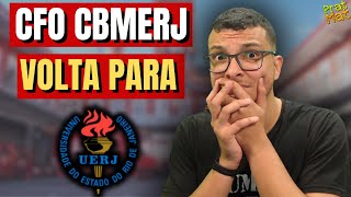 CFO CBMERJ VAI VOLTAR PARA A UERJ  ISSO É BOM [upl. by Nguyen159]