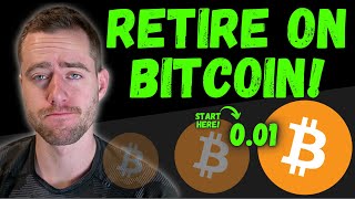 HOW MUCH BITCOIN YOU NEED TO RETIRE THIS IS SHOCKING [upl. by Llerut]