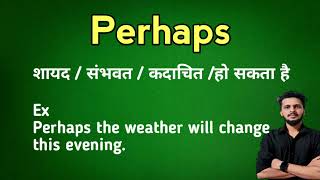 perhaps ka matlab kya hota hai  perhaps meaning in Hindi [upl. by Yllime]