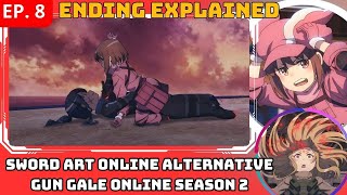 Sword Art Online Alternative Gun Gale Online Season 2 Episode 8 Ending Explained [upl. by Ljoka]