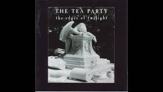 The Tea Party – The Edges Of Twilight Full Album [upl. by Ecydnarb734]