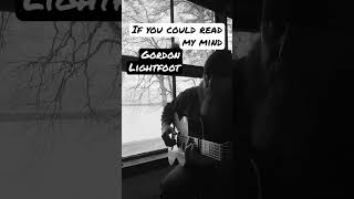 If You Could Read My Mind Gordon Lightfoot fingerstyle Fingerstyle GordonLightfoot IfYouCouldRe [upl. by Bradeord333]