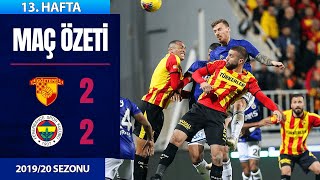 ÖZET Göztepe 22 Fenerbahçe  13 Hafta  201920 [upl. by Le]