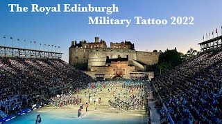 The Royal Edinburgh Military Tattoo 2022 [upl. by Ariday]