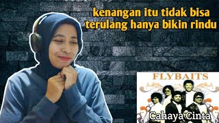 FLYBAITS  CAHAYA CINTA  REACTION [upl. by Oliviero]