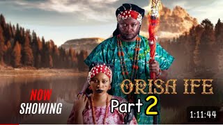 ORISA IFE 2  Yoruba movie Drama Yetunde Barnabas itẹlẹ Muyiwa AdemolaMyde MartinsYomi Fash [upl. by Klump]