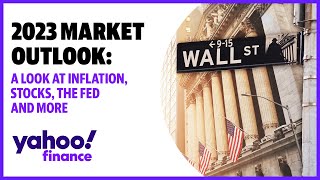 Market outlook 2023 A look at inflation stocks the Fed housing and more [upl. by Card]