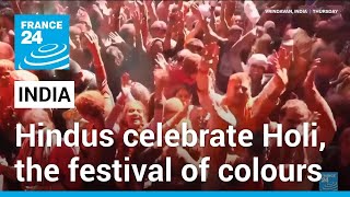 India celebrates Holi the Hindu festival of colours • FRANCE 24 English [upl. by Lenora527]