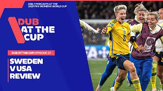 Sweden v USA Women’s World Cup Review  Matildas Preview  Netherlands v SA  Dub at the Cup [upl. by Alodi]