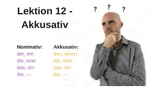 Deutschkurs A11 Lektion 12 Akkusativ [upl. by Fasto]