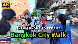 4K HDR Bangkok City Walk  BTS Phrom phong to BTS Ekkamai  Thailand Street Tour [upl. by Aila]