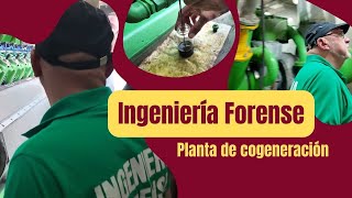 INGENIERÍA FORENSE EN UN PLANTA DE COGENERACIÓN [upl. by Eylsel]