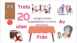 20 vanliga svenska prepositioner och deras betydelse Läs och Hörförståelse  Grammatik [upl. by Charmine]