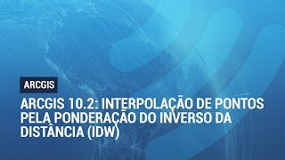 ArcGIS 102 Interpolação de Pontos pela Ponderação do Inverso da Distância IDW [upl. by Fiester]