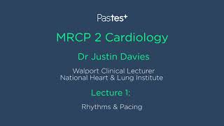 MRCP Part 2 Cardiology Lecture  Rhythms amp Pacing [upl. by Honor86]