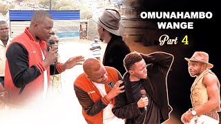 Omunahambo Wange Part 4 [upl. by Nylannej]