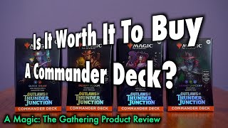 Is It Worth It To Buy A Thunder Junction Commander Deck A Magic The Gathering Product Review [upl. by Michaeline]