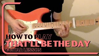 How To Play Thatll Be The Day on guitar  Buddy Holly [upl. by Lopez549]