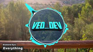 Diamond Eyes  Everything VeDDeV Intro 2019 [upl. by Settle]