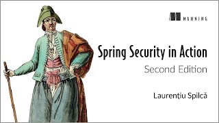 Spring Security in Action Second Edition  First Chapter Summary [upl. by Sidwell]