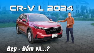 Đánh giá Honda CRV L 2024 3‘Đ’ ba đê đã đủ [upl. by Nilyad648]