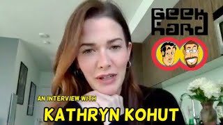 Kathryn Kohut interview  GEEK HARD June 17th 2022 [upl. by Devine]