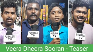 Veera Dheera Sooran  Teaser Public review PunnagaiTV [upl. by Miguel]