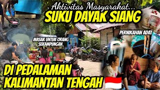 AKTIVITAS MASYARAKAT SUKU DAYAK DI PEDALAMAN KALIMANTAN ACARA MASAK UNTUK ORANG SEKAMPUNGAN [upl. by Eidnim721]