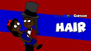 HAIR Old Version  KyansWorldCartoon music video [upl. by Fotina]