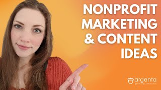 Nonprofit Marketing 8 Ideas for Content in 2024 [upl. by Halehs]