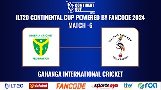 Nigeria V Uganda Match 6ILT20 Continent Cup powered by Fancode [upl. by Anawahs707]