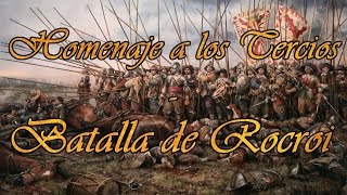 Homenaje a los Tercios Batalla de Rocroi 1643 [upl. by Artapoelc]