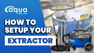 How to set up your Extractor  Aqua Pro Vac [upl. by Elokkin]