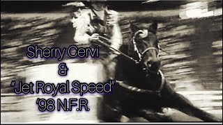 🛢Sherry Cervi amp “Jet Royal Speed”  “Hawk”  ‘98 NFR🛢 Created By Justin W Rhea™️  ©️2018 [upl. by Elleirda]