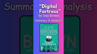 Digital Fortress by Dan Brown Summary amp Analysis AtoZSummary DigitalFortress DanBrown Summary [upl. by Hilel150]