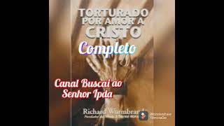 livro completo torturados por amor a Cristo ðŸ™ [upl. by Bautista102]