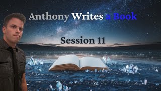 Anthony Writes a Book Session 11 amwritingfantasy authorvlog writervlog [upl. by Ecienal11]