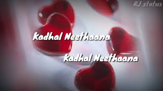 Kathal nee thana  time  tamil whatsapp status  RJ status  tamil love status song [upl. by Candice]